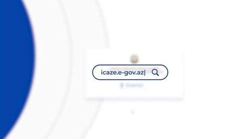 “icaze.e-gov.az” portalı yenidən aktivləşir<b style="color:red"></b>