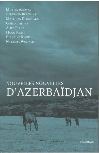 Fransada "Azərbaycan haqqında yeni novellalar" kitabı nəşr olundu<b style="color:red"></b>