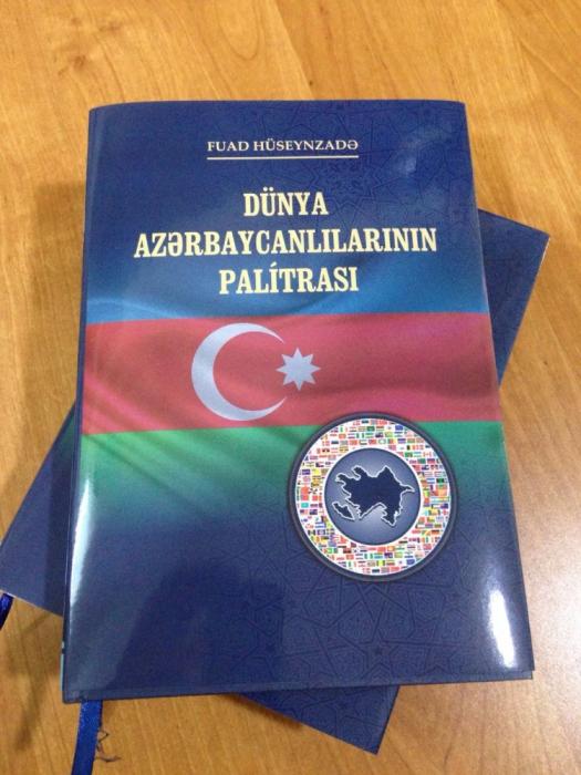 “Dünya azərbaycanlılarının palitrası” kitabı işıq üzü gördü<b style="color:red"></b>