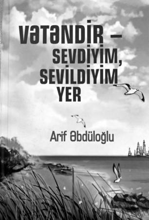 Arif Əbdüloğlunun yeni kitabı çap olunub