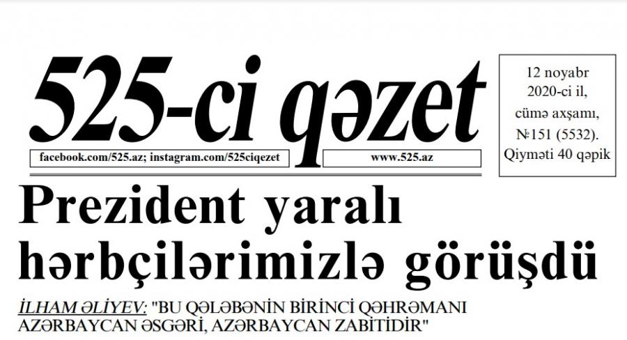 "525-ci qəzet"in 12 noyabr sayında nələr var? - ANONS