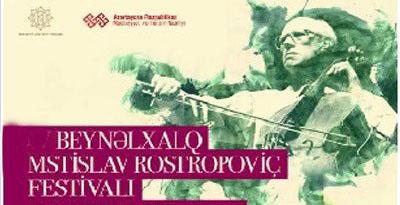 Bakıda VII Beynəlxalq Rostropoviç Festivalı keçiriləcək