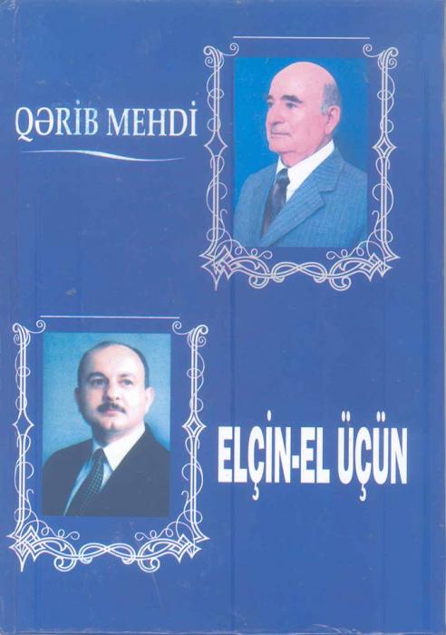 Qərib Mehdidən «Elçin-el üçün» 