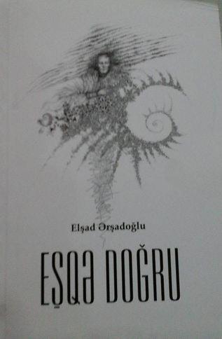 Elşad Ərşadoğludan "Eşqə doğru"
