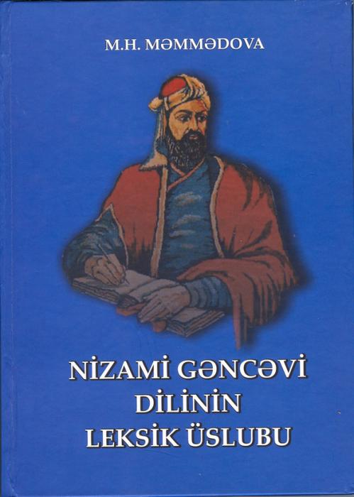 Nizami Gəncəvi yaradıcılığına yeni baxış: leksikadan sənətkarlığa