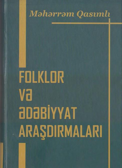“Folklor və ədəbiyyat araşdırmaları” kitabı çapdan çıxdı