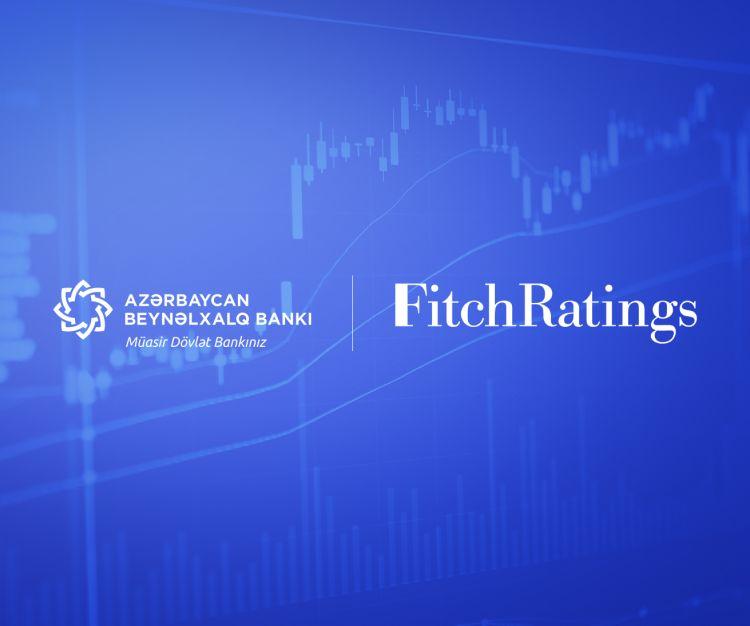 “Fitch” Beynəlxalq Bankın reytinqlərini yüksəltdi