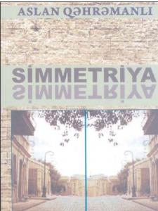 Aslan Qəhrəmanlının “Simmetriya”sı