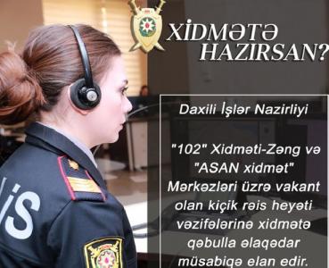 DİN "102" Xidməti-Zəng və "ASAN xidmət" Mərkəzləri üzrə müsabiqə elan edib
