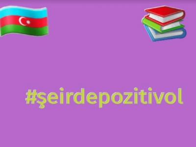 “Şeirdepozitivol” challenge-i böyük marağa səbəb olub