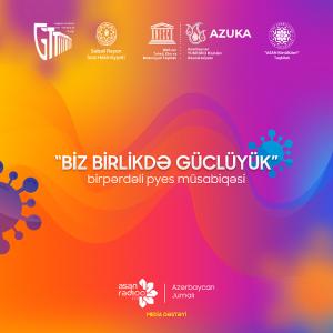 “Biz birlikdə güclüyük” - Pyes müsabiqəsi