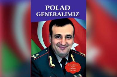 General Polad Həşimov haqqında kitab nəşr olundu