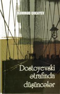 Oxumalı olduğumuz kitab: "Dostoyevski ətrafında düşüncələr"