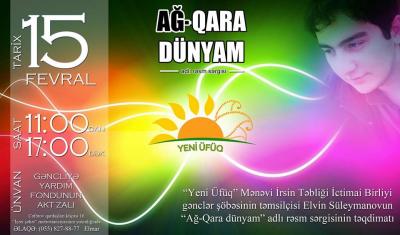 "Yeni Üfüq"dən yeni layihə- "Ağ-Qara dünyam”