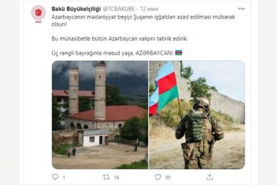 Türkiyə Səfirliyi: "Azərbaycanın mədəniyyət beşiyi Şuşanın azadlığı mübarəkdir!"