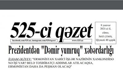 "525-ci qəzet"in 8 yanvar sayında nələr var? - ANONS