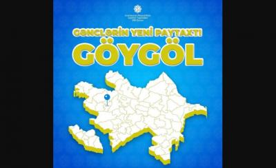 Göygöldə "Gənclər paytaxtı - 2021" hazırlıqları