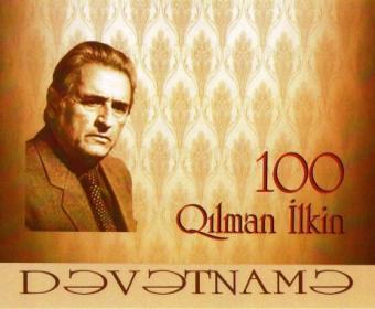 Qılman İlkinin 100 illik yubileyi keçiriləcək