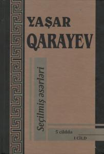 Yaşar Qarayevin “Seçilmiş əsərləri” nəşr edildi