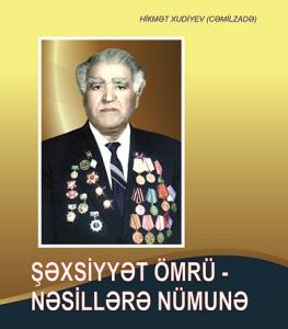 "Şəxsiyyət ömrü - nəsillərə nümunə"