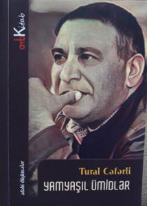  “Yamyaşıl ümidlər”in işığı 