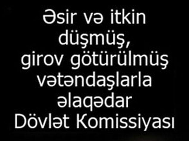 Dövlət Komissiyası Ermənistanda yoxa çıxan azərbaycanlıların taleyinə aydınlıq gətirilməsini istəyir<b style="color:red"></b>