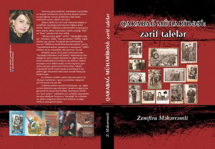 Zemfira Məhərrəmlinin “Qarabağ müharibəsi: Zərif talelər” kitabı işıq üzü gördü<b style="color:red"></b>