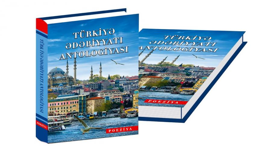 "Türkiyə ədəbiyyatı antologiyası" Azərbaycan dilində<b style="color:red"></b>