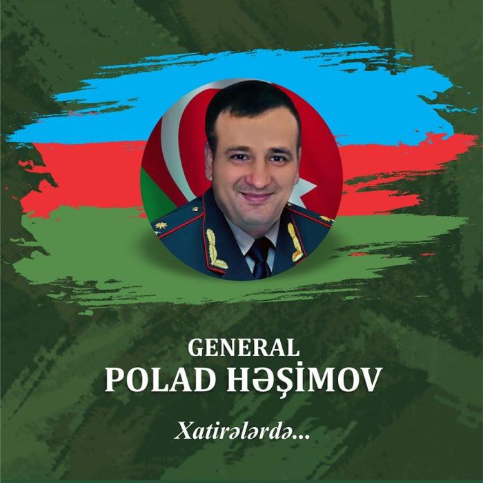 General Polad Həşimov haqqında kitab nəşr olunacaq<b style="color:red"></b>