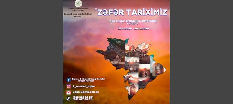“Zəfər tariximiz” onlayn respublika intellektual yarışmasına start verildi<b style="color:red"></b>