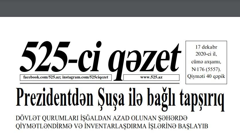 "525-ci qəzet"in 17 dekabr sayında nələr var? - <b style="color:red">ANONS </b>