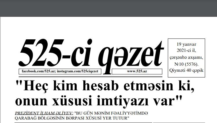 "525-ci qəzet"in 19 yanvar sayında nələr var? - <b style="color:red">ANONS</b>