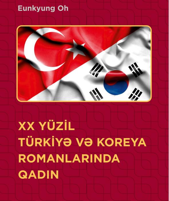 XX əsr Türkiyə və Koreya ədəbiyyatında qadın<b style="color:red"></b>
