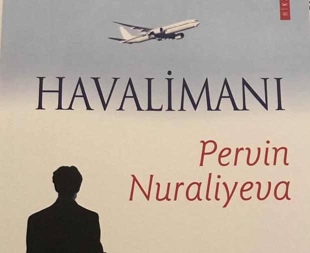Pərvinin “Hava limanı” Türkiyədə nəşr olundu