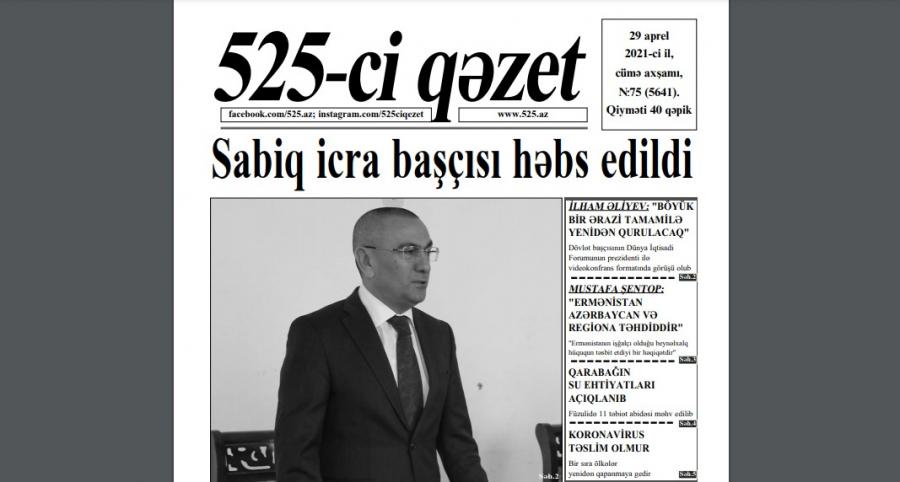 "525-ci qəzet"in 29 aprel sayında nələr var? - ANONS