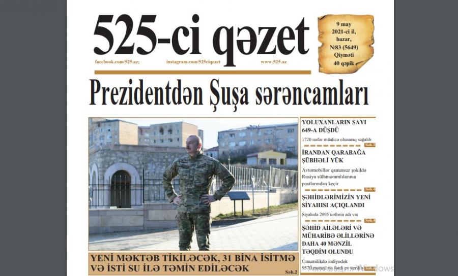"525-ci qəzet"in 9 may sayında nələr var? - ANONS