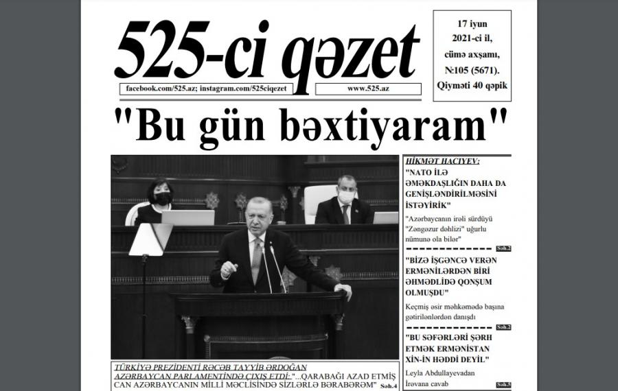 "525-ci qəzet"in 17 iyun sayında nələr var? - ANONS
