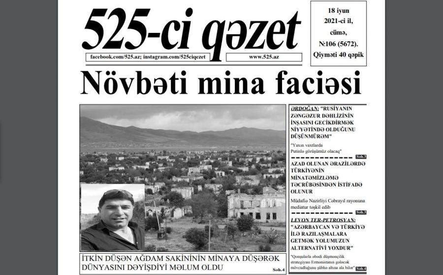 "525-ci qəzet"in 18 iyun sayında nələr var? - ANONS