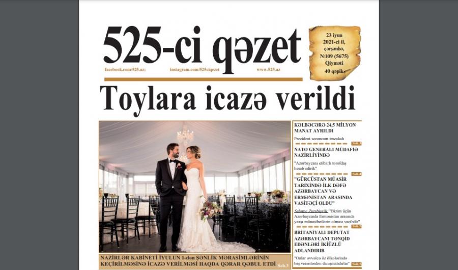 "525-ci qəzet"in 23 iyun sayında nələr var? - ANONS