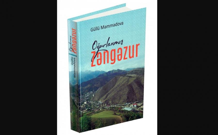 Zəngəzur haqqında sənədli-tarixi roman nəşr edilib<b style="color:red"></b>
