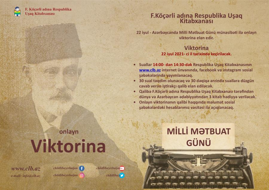 22 iyul - Azərbaycanda Milli Mətbuat Günü münasibəti ilə onlayn viktorina keçiriləcək.