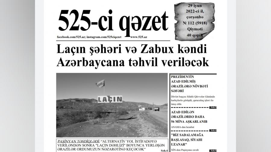 "525-ci qəzet"in 29 iyun sayında nələr var? -   ANONS