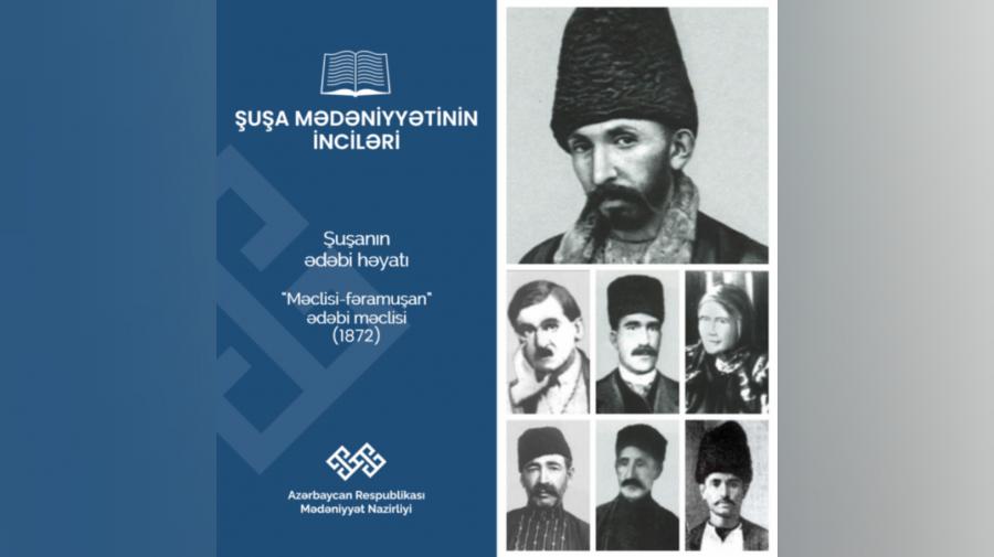 "Məclisi-fəramuşan" "Şuşa mədəniyyətinin inciləri"ndə