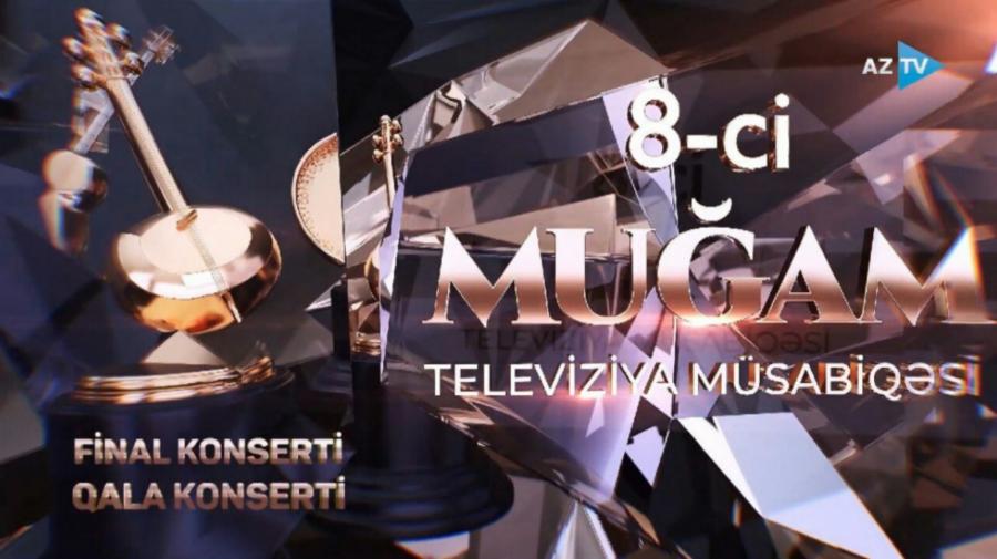 Şuşa şəhəri VIII "Muğam" Televiziya Müsabiqəsinin finalı və qala-konsertinə ev sahibliyi edəcək