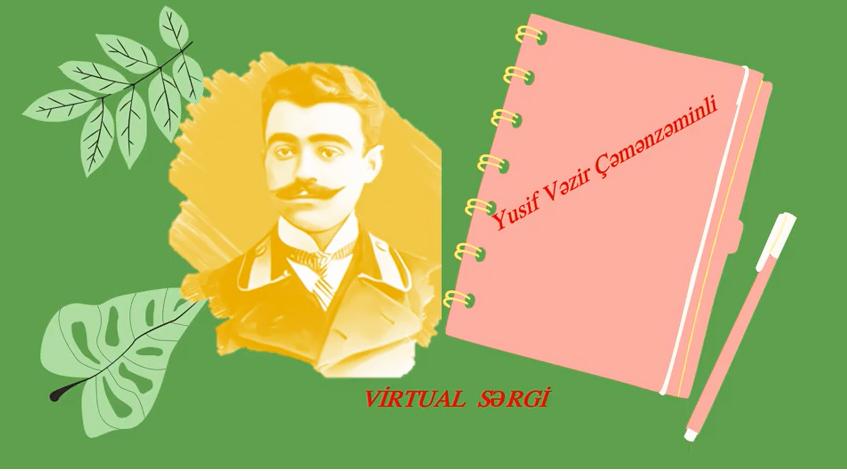 Yusif Vəzir Çəmənzəminli haqqında silsilə materiallar hazırlanıb