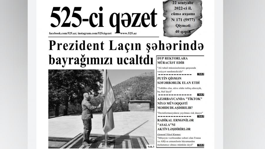 “525-ci qəzet”in 22 sentyabr sayında nələr var? -     ANONS