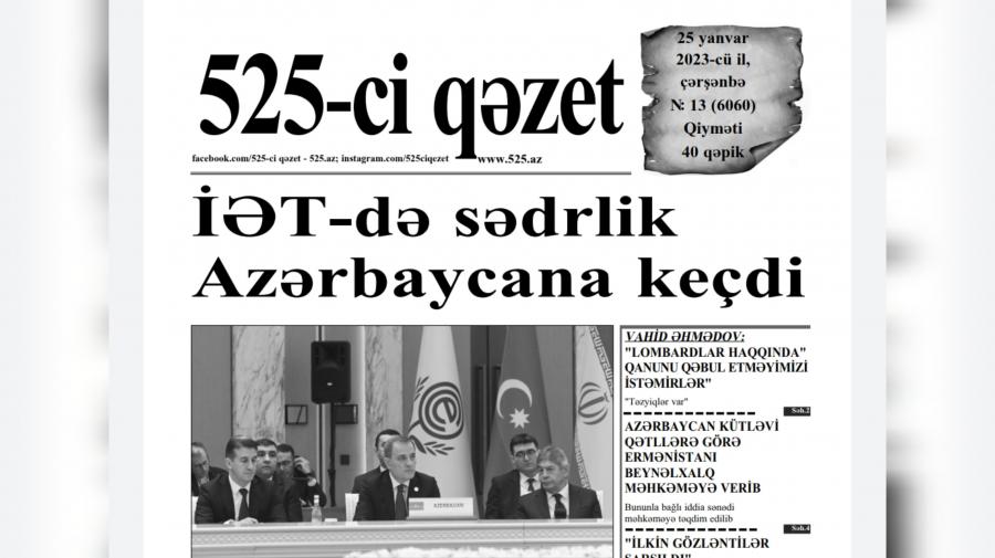 “525-ci qəzet”in 25 yanvar sayında nələr var? -  ANONS