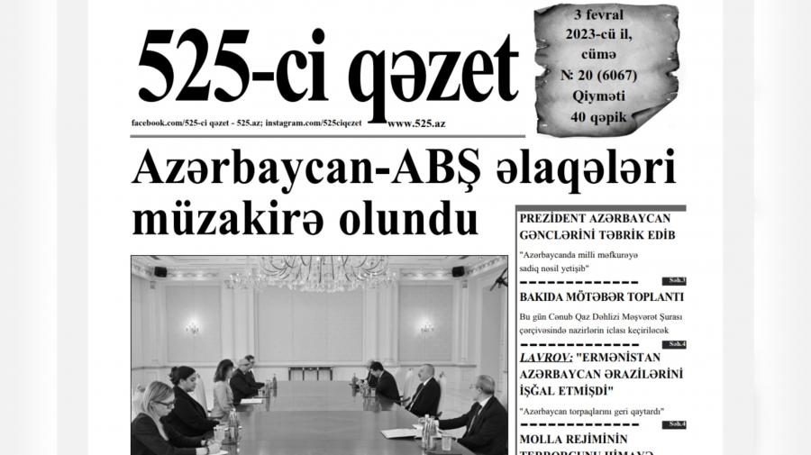 "525-ci qəzet"in 3 fevral sayında nələr var? -  ANONS