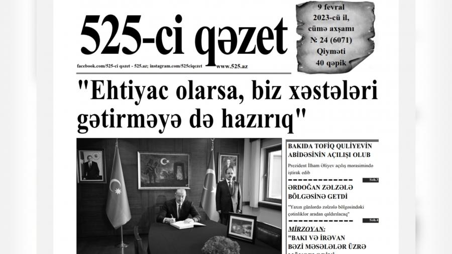 “525-ci qəzet”in 9 fevral sayında nələr var? -  ANONS