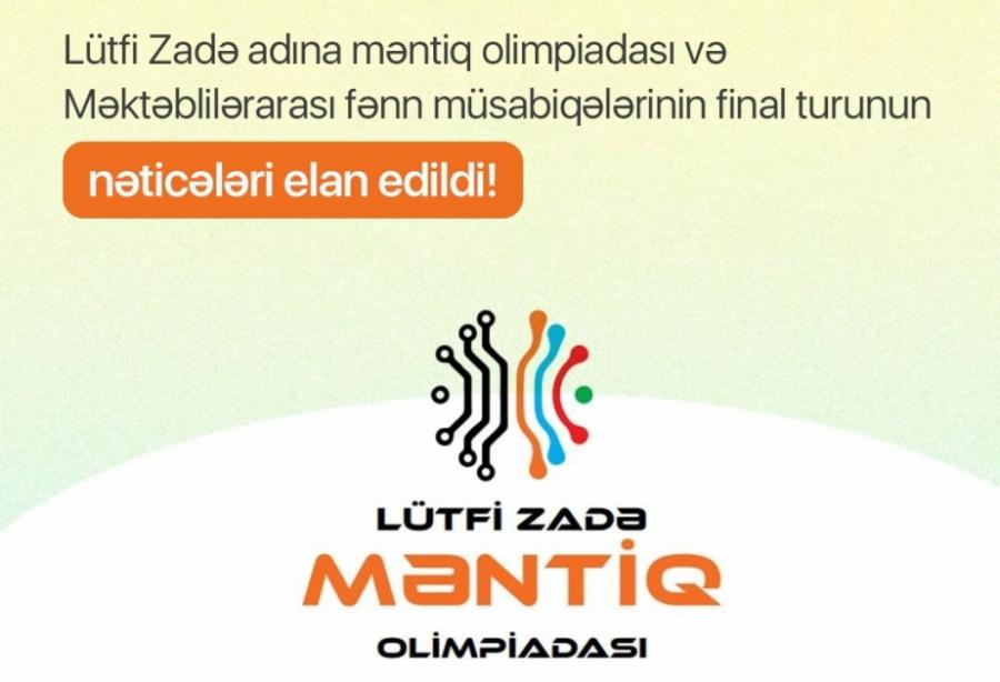 Lütfi Zadə adına məntiq olimpiadasının final turunun nəticələri açıqlanıb